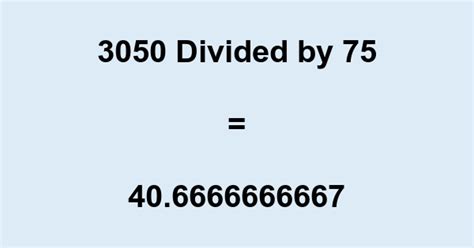 How to Calculate 3050 Divided By 75 With Remainder?